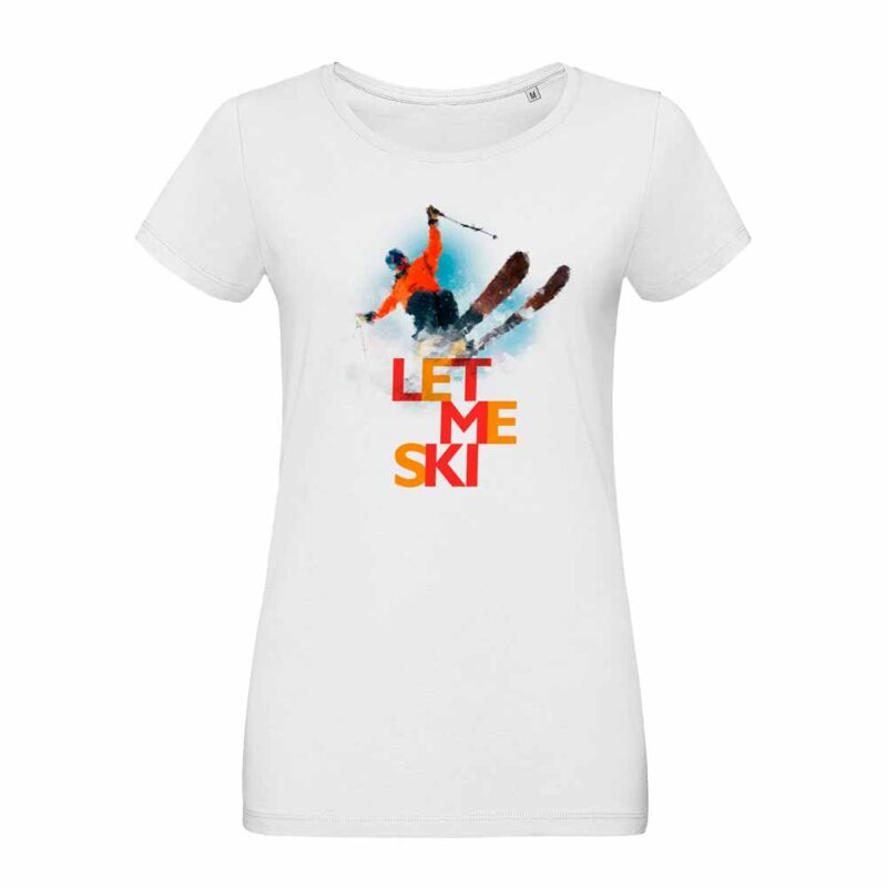 T-Shirt Let me ski / Woman